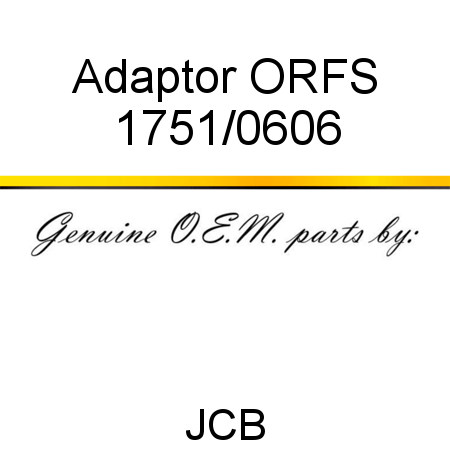 Adaptor, ORFS 1751/0606