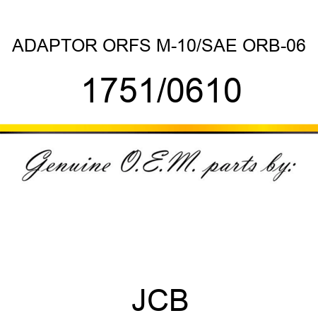 ADAPTOR ORFS M-10/SAE ORB-06 1751/0610