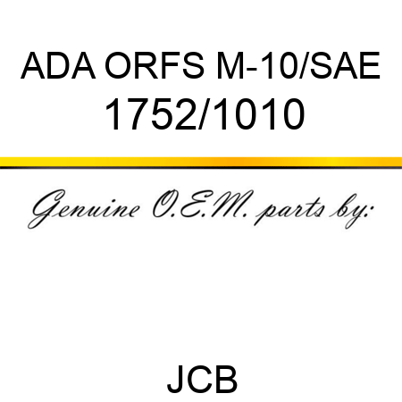 ADA ORFS M-10/SAE 1752/1010