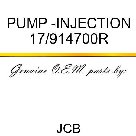 PUMP -INJECTION 17/914700R