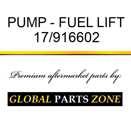 PUMP - FUEL LIFT 17/916602