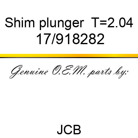 Shim, plunger  T=2.04 17/918282