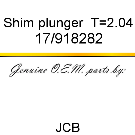 Shim, plunger  T=2.04 17/918282
