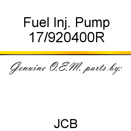 Fuel Inj. Pump 17/920400R