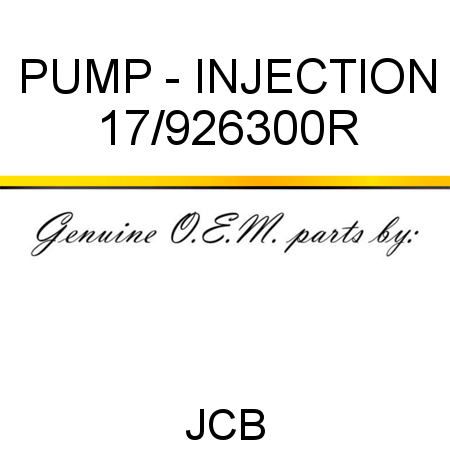 PUMP - INJECTION 17/926300R
