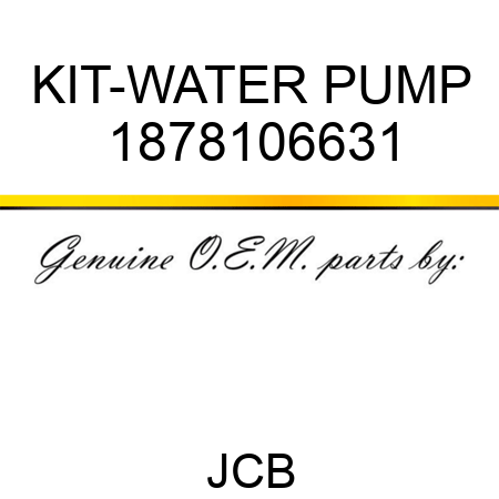 KIT-WATER PUMP 1878106631