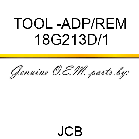 TOOL -ADP/REM 18G213D/1