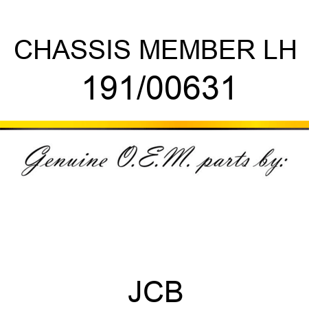 CHASSIS MEMBER LH 191/00631
