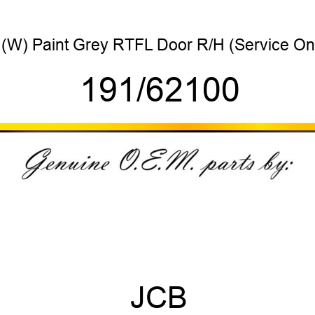 (W) Paint Grey RTFL Door R/H (Service On 191/62100