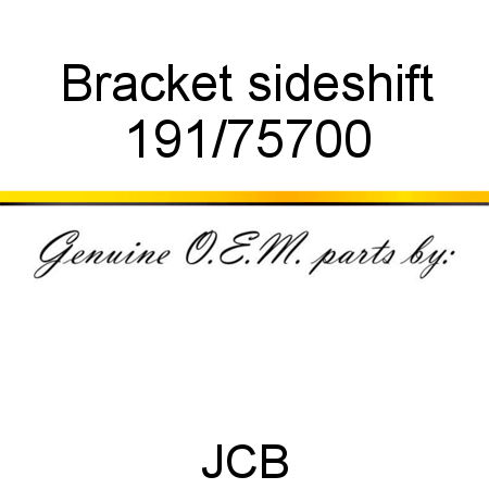 Bracket, sideshift 191/75700