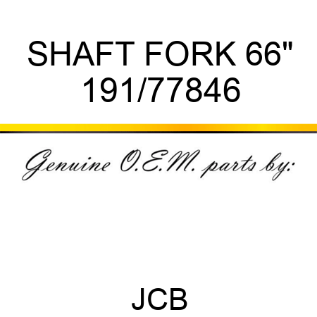 SHAFT, FORK 66