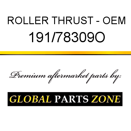 ROLLER THRUST - OEM 191/78309O