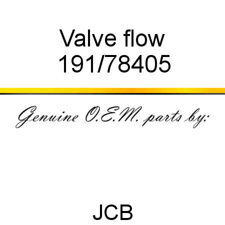 Valve, flow 191/78405