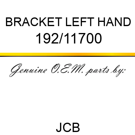 BRACKET, LEFT HAND 192/11700