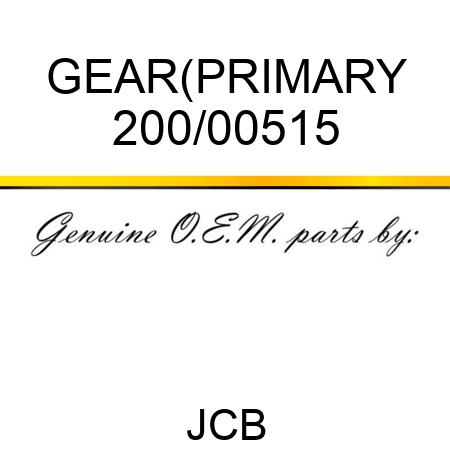 GEAR(PRIMARY 200/00515