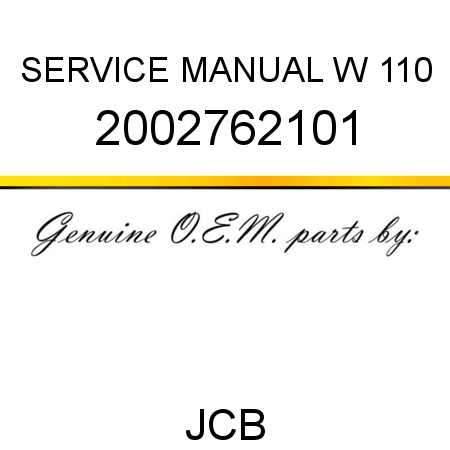 SERVICE MANUAL W 110 2002762101