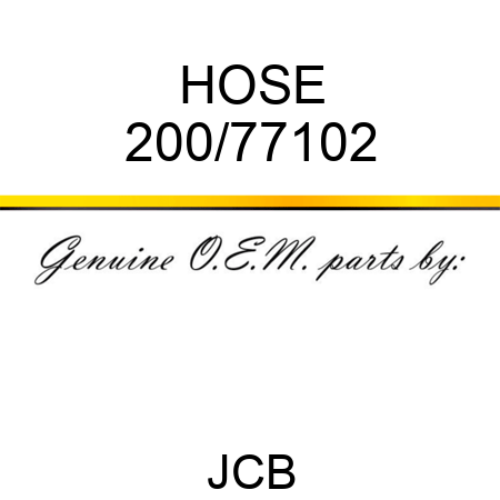 HOSE 200/77102