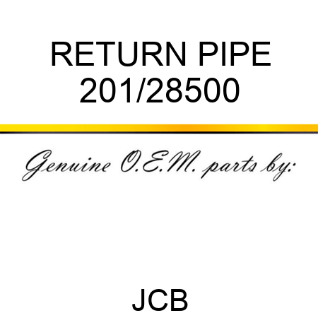 RETURN PIPE 201/28500