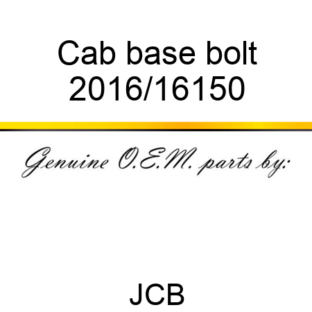 Cab base bolt 2016/16150