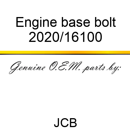 Engine base bolt 2020/16100