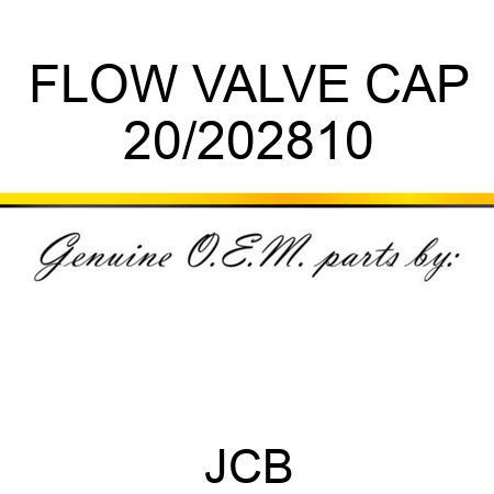 FLOW VALVE CAP 20/202810