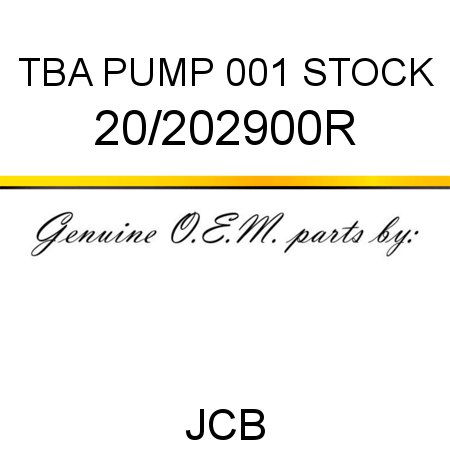 TBA, PUMP, 001 STOCK 20/202900R