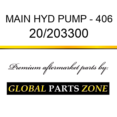 MAIN HYD PUMP - 406 20/203300