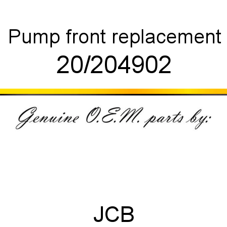 Pump, front replacement 20/204902