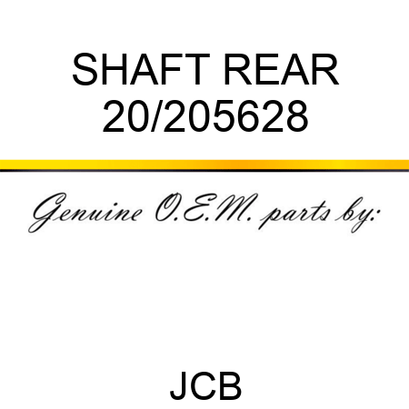 SHAFT, REAR 20/205628