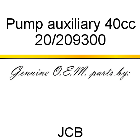 Pump, auxiliary, 40cc 20/209300
