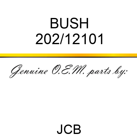 BUSH 202/12101