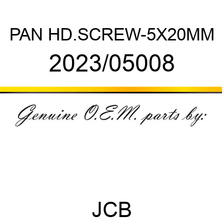 PAN HD.SCREW-5X20MM 2023/05008