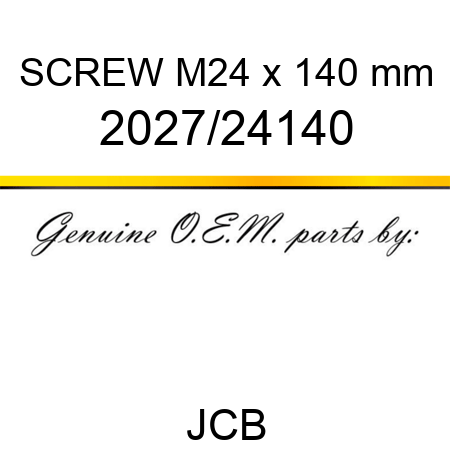 SCREW M24 x 140 mm 2027/24140