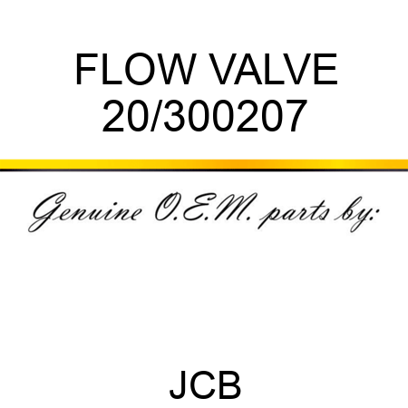 FLOW VALVE 20/300207