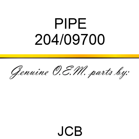 PIPE 204/09700