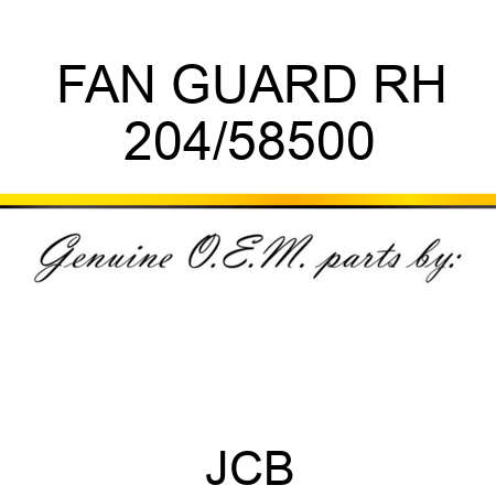 FAN GUARD RH 204/58500