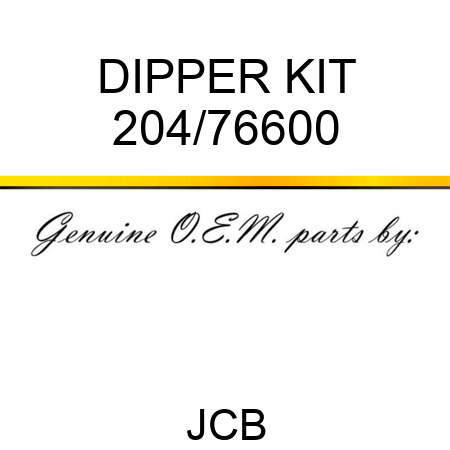 DIPPER KIT 204/76600