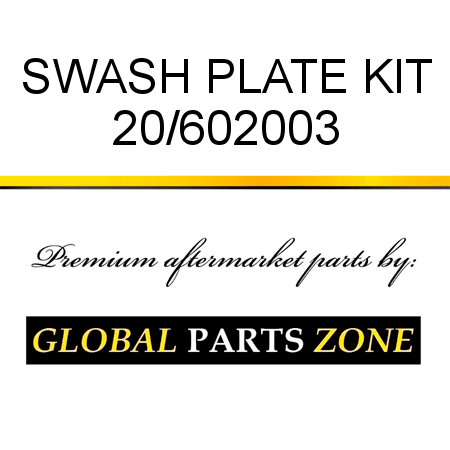 SWASH PLATE KIT 20/602003