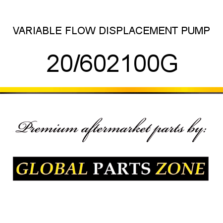 VARIABLE FLOW DISPLACEMENT PUMP 20/602100G