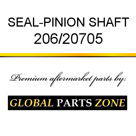 SEAL-PINION SHAFT 206/20705