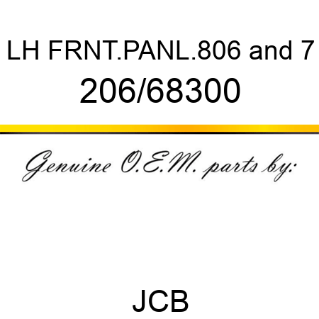 LH FRNT.PANL.806&7 206/68300