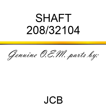 SHAFT 208/32104