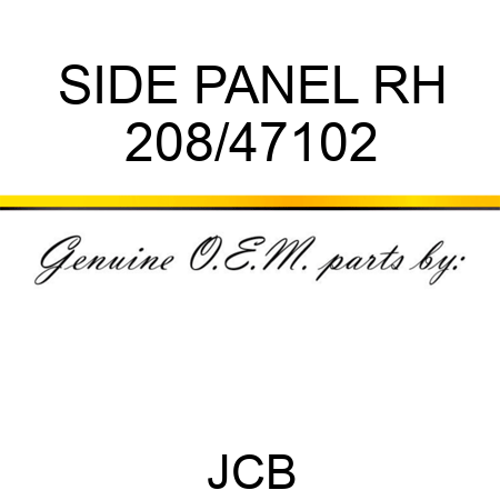 SIDE PANEL RH 208/47102