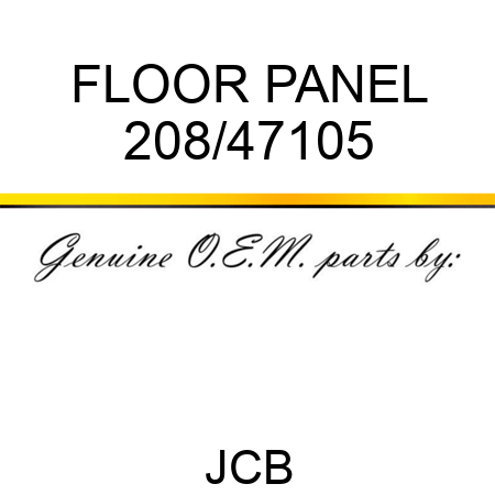 FLOOR PANEL 208/47105