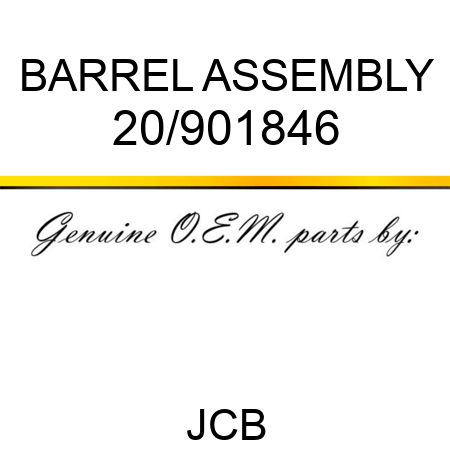 BARREL ASSEMBLY 20/901846