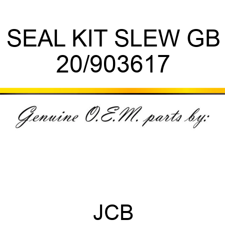 SEAL KIT, SLEW GB 20/903617