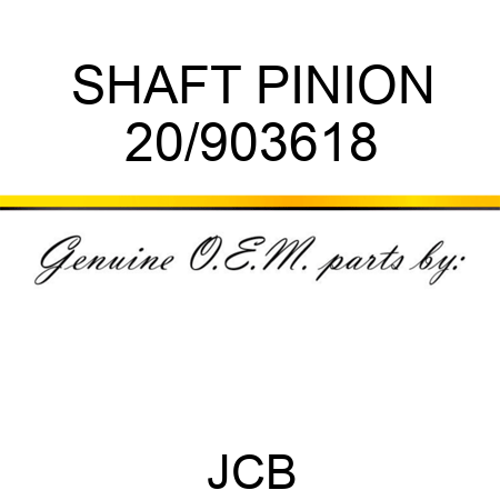 SHAFT PINION 20/903618