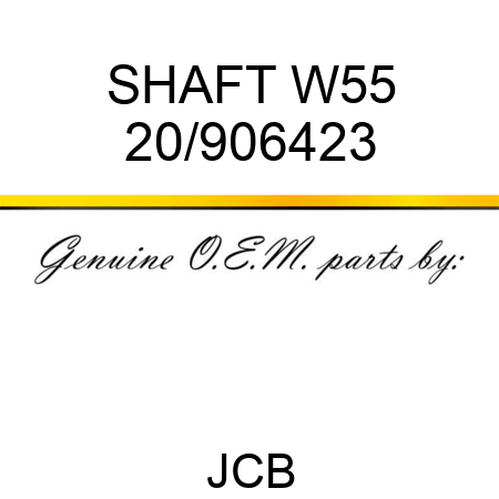 SHAFT W55 20/906423