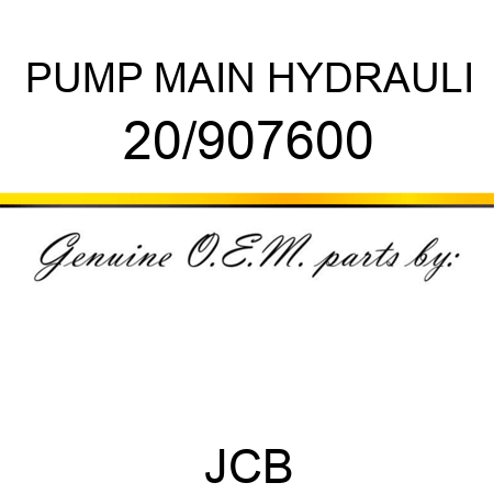 PUMP MAIN HYDRAULI 20/907600