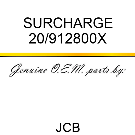 SURCHARGE 20/912800X